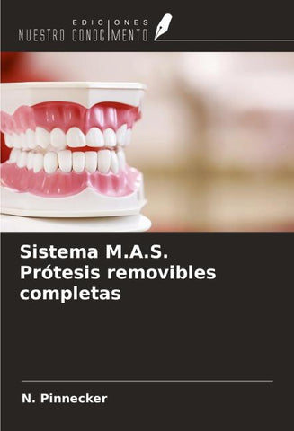 Sistema M.A.S. Prótesis removibles completas