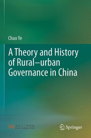 A Theory and History of Rural–urban Governance in China