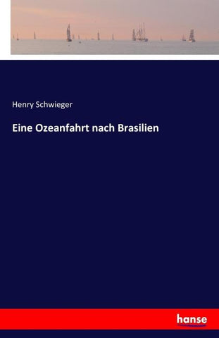 Eine Ozeanfahrt nach Brasilien