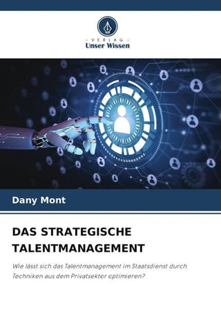 DAS STRATEGISCHE TALENTMANAGEMENT