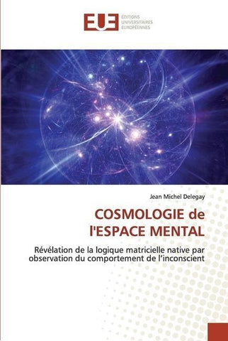 COSMOLOGIE de l'ESPACE MENTAL
