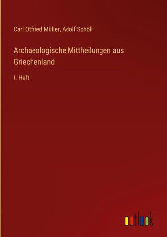 Archaeologische Mittheilungen aus Griechenland