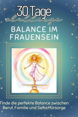 Balance im Frauensein