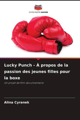 Lucky Punch - À propos de la passion des jeunes filles pour la boxe