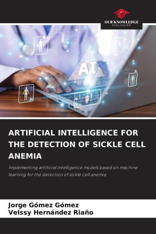 ARTIFICIAL INTELLIGENCE FOR THE DETECTION OF SICKLE CELL ANEMIA