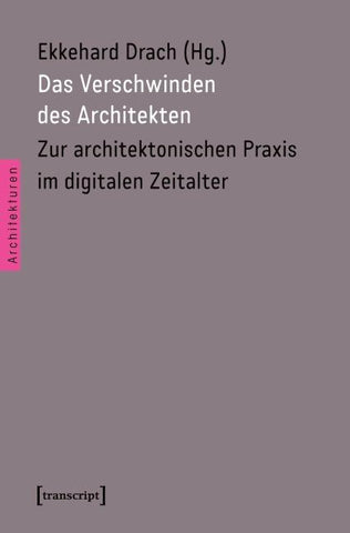 Das Verschwinden des Architekten