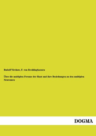 Über die multiplen Ferome der Haut und ihre Beziehungen zu den multiplen Neuromen