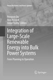 Integration of Large-Scale Renewable Energy into Bulk Power Systems
