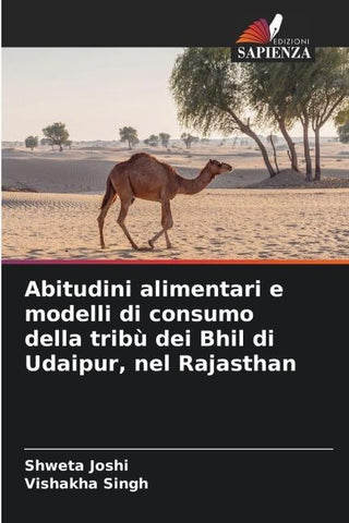 Abitudini alimentari e modelli di consumo della tribù dei Bhil di Udaipur, nel Rajasthan