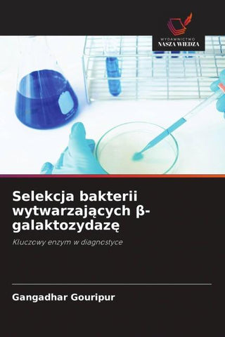 Selekcja bakterii wytwarzaj¿cych ¿-galaktozydaz¿