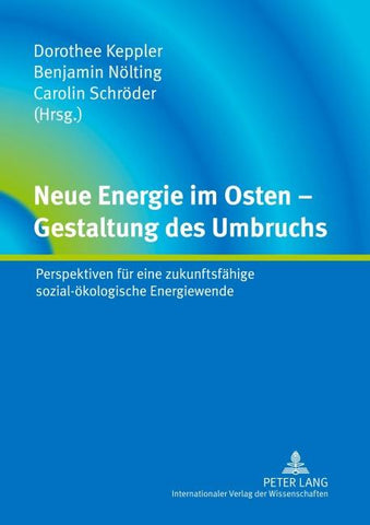 Neue Energie im Osten – Gestaltung des Umbruchs