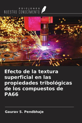 Efecto de la textura superficial en las propiedades tribológicas de los compuestos de PA66