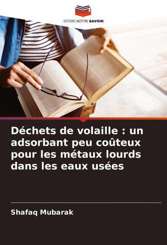 Déchets de volaille : un adsorbant peu coûteux pour les métaux lourds dans les eaux usées