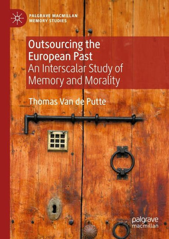 Outsourcing the European Past
