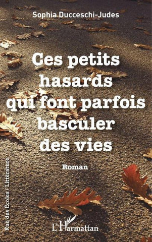 Ces petits hasards qui font parfois basculer des vies
