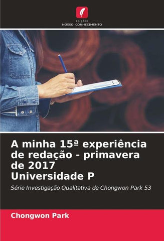 A minha 15ª experiência de redação - primavera de 2017 Universidade P