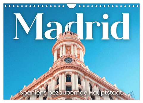 Madrid - Spaniens bezaubernde Hauptstadt. (Wandkalender 2026 DIN A4 quer), CALVENDO Monatskalender