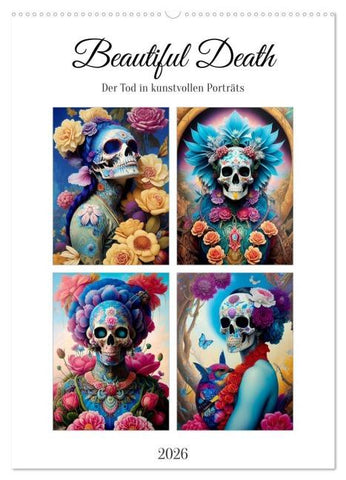 Beautiful Death (Wandkalender 2026 DIN A2 hoch), CALVENDO Monatskalender