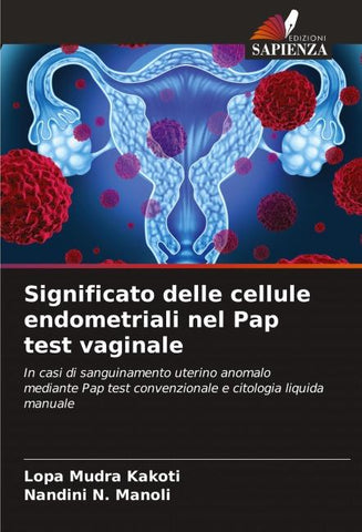 Significato delle cellule endometriali nel Pap test vaginale