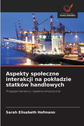 Aspekty spo¿eczne interakcji na pok¿adzie statków handlowych