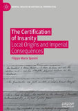 The Certification of Insanity