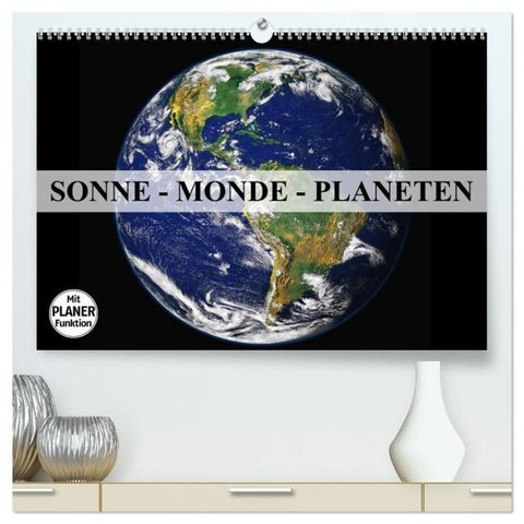 Sonne, Monde und Planeten (hochwertiger Premium Wandkalender 2026 DIN A2 quer), Kunstdruck in Hochglanz