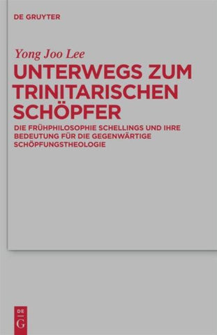 Unterwegs zum Trinitarischen Schöpfer