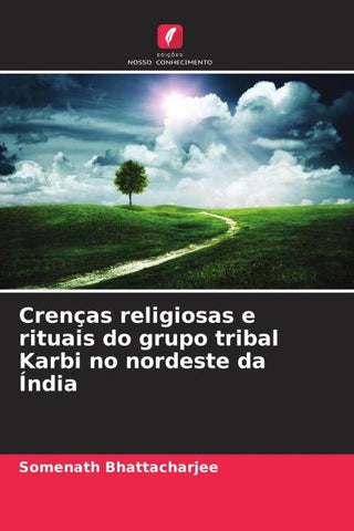 Crenças religiosas e rituais do grupo tribal Karbi no nordeste da Índia