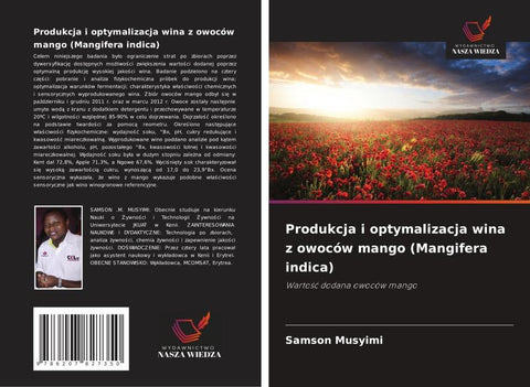 Produkcja i optymalizacja wina z owoców mango (Mangifera indica)