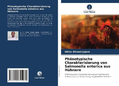 Phänotypische Charakterisierung von Salmonella enterica aus Hühnern