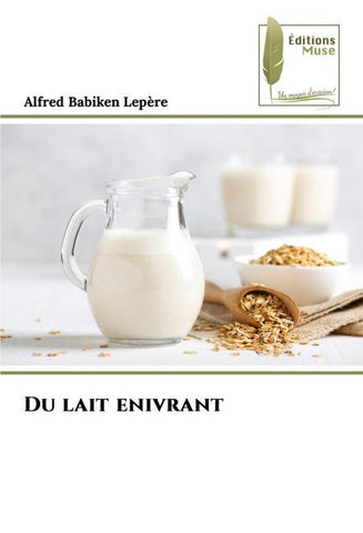 Du lait enivrant