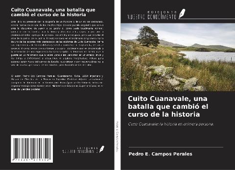 Cuito Cuanavale, una batalla que cambió el curso de la historia