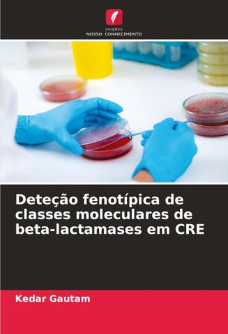 Deteção fenotípica de classes moleculares de beta-lactamases em CRE