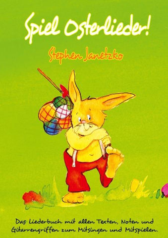 Spiel Osterlieder!  Die schönsten neuen Kinderlieder zu Ostern