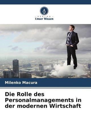 Die Rolle des Personalmanagements in der modernen Wirtschaft