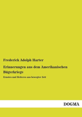 Erinnerungen aus dem Amerikanischen Bügerkriege