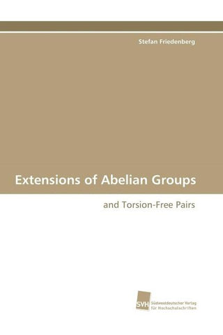 Extensions of Abelian Groups