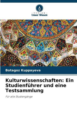 Kulturwissenschaften: Ein Studienführer und eine Testsammlung