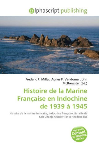 Histoire de la Marine Française en Indochine de 1939 à 1945