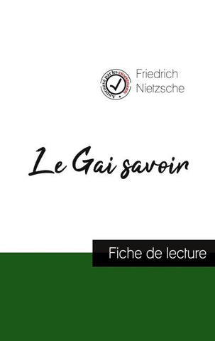Le Gai savoir de Nietzsche (fiche de lecture et analyse complète de l'oeuvre)