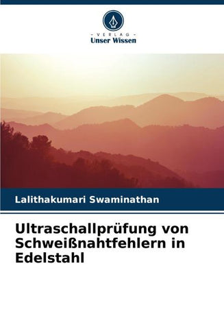 Ultraschallprüfung von Schweißnahtfehlern in Edelstahl