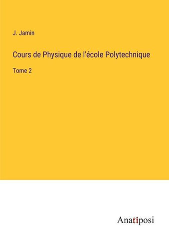 Cours de Physique de l'école Polytechnique