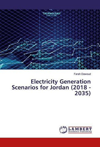 Electricity Generation Scenarios for Jordan (2018 - 2035)