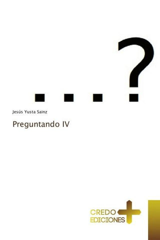 Preguntando IV