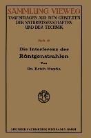Die Interferenz der Röntgenstrahlen
