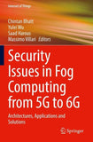 Security Issues in Fog Computing from 5G to 6G