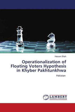 Operationalization of Floating Voters Hypothesis in Khyber Pakhtunkhwa
