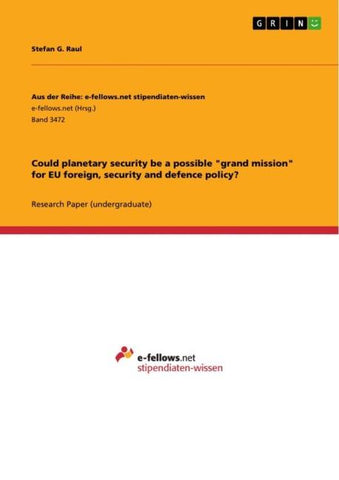 Could planetary security be a possible "grand mission" for EU foreign, security and defence policy?