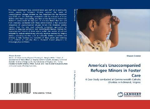 America''s Unaccompanied Refugee Minors in Foster Care