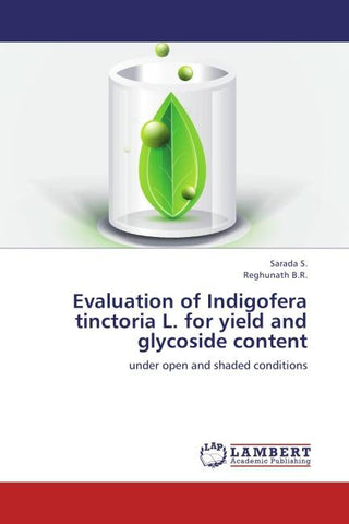 Evaluation of Indigofera tinctoria L. for yield and glycoside content